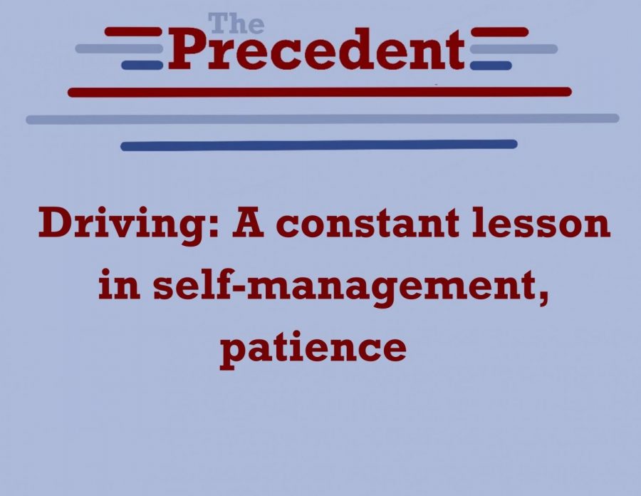 Driving: A constant lesson in self-management, patience